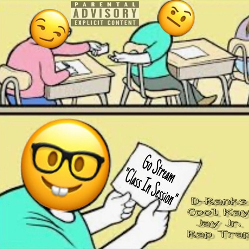 Class In Session Feat D Ranks Jay Jr Cool Kay Raptrap By Raptrap