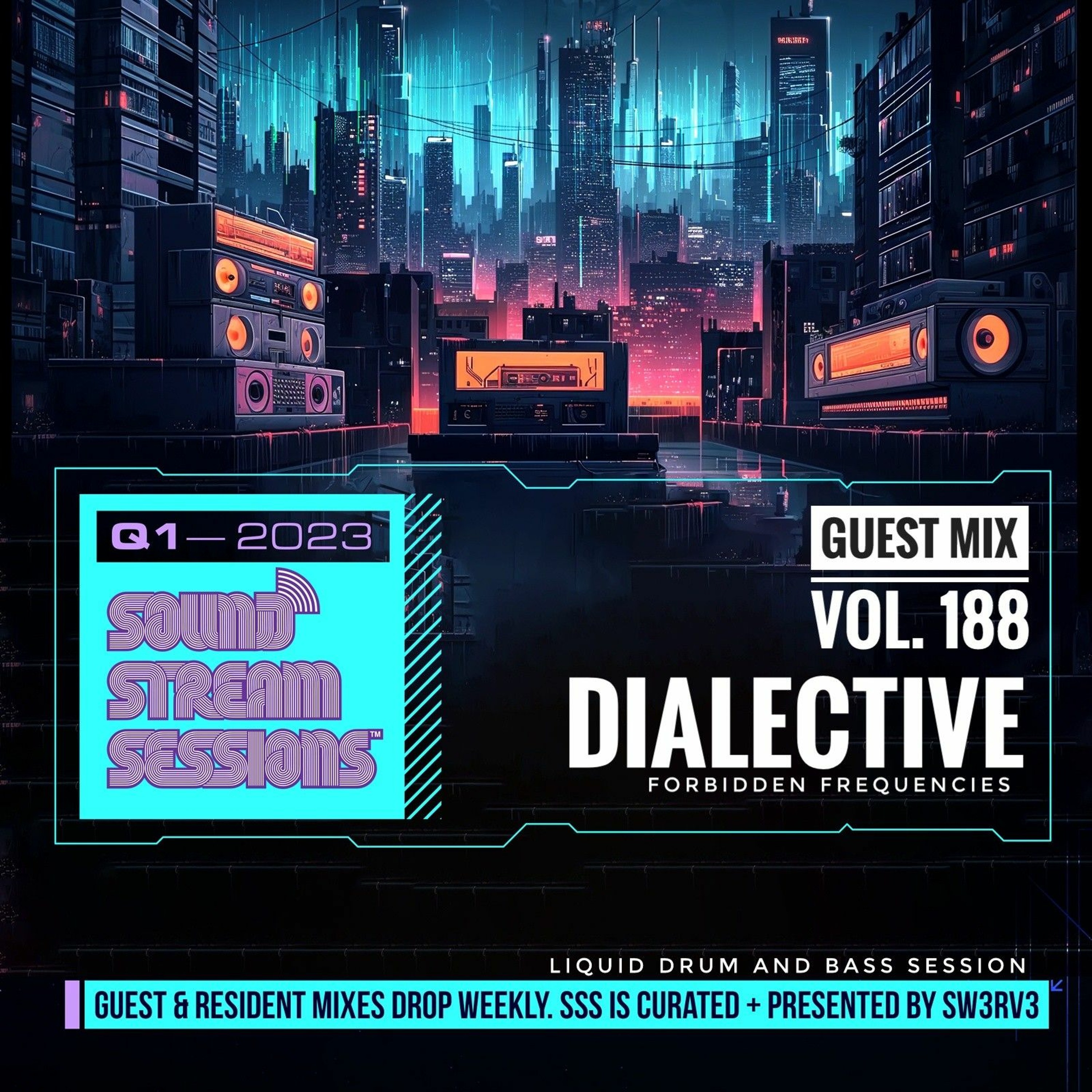 Guest Mix Vol. 188 (Dialective - Forbidden Frequencies) Liquid Drum & Bass Session episode artwork