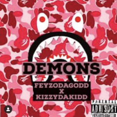 Demons - Kizzy Ft Feyzo Da God