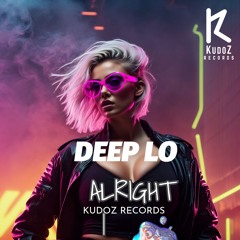 Deep Lo - Alright