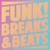 Artwork for Funk! Breaks & Beats #7 - 2023/12/31