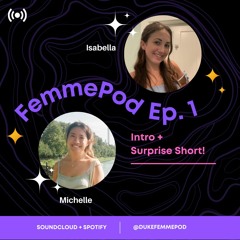 FemmePod Episode 1!