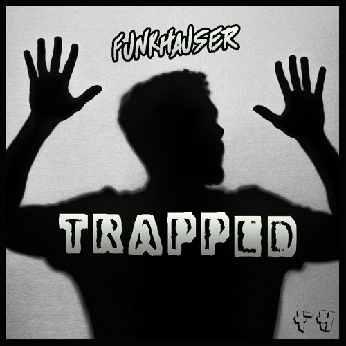 Funkhauser - Trapped (Original mix) (BUY = FREE DOWNLOAD)