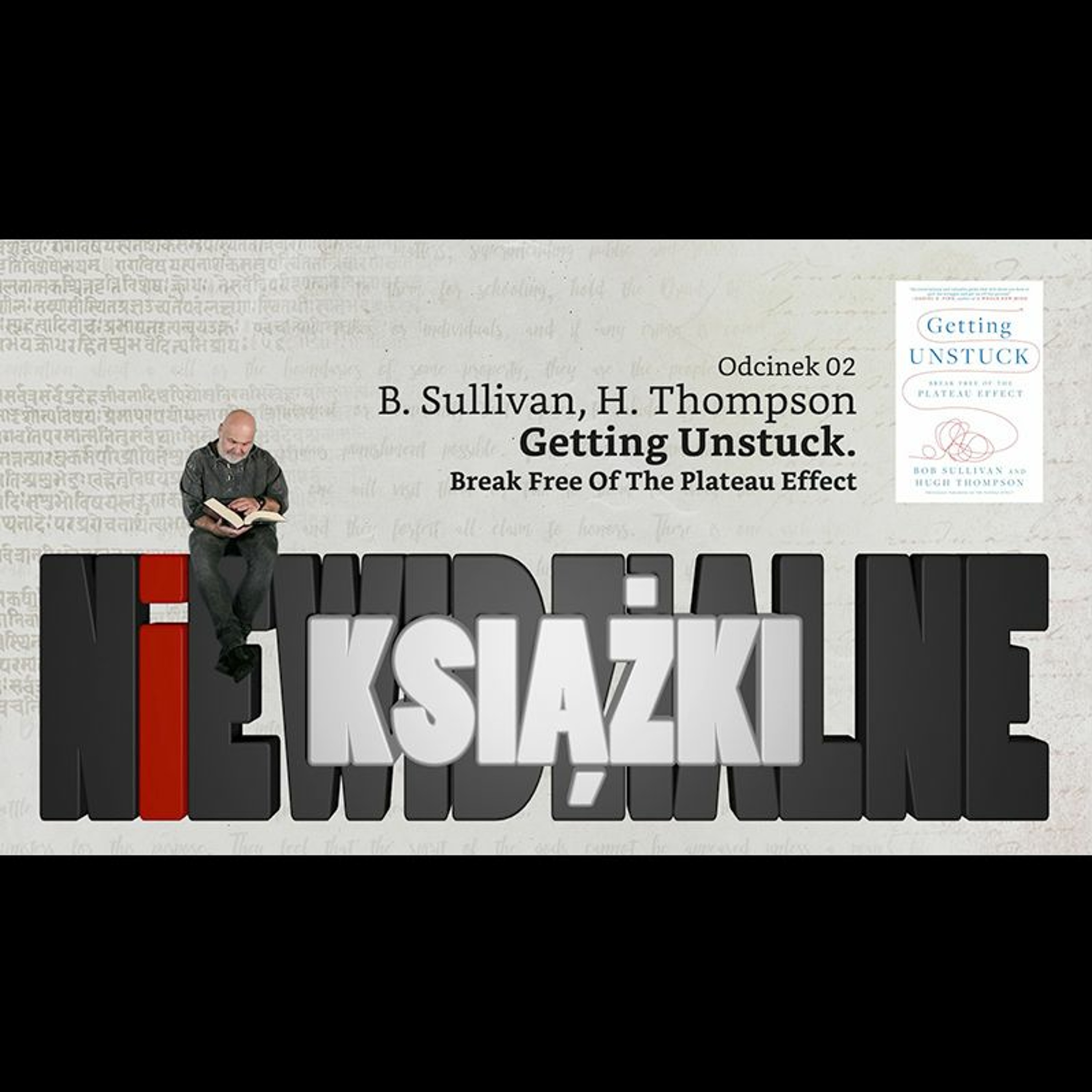 Niewidzialne książki #02 B. Sullivan, H. Thompson: Getting Unstuck episode artwork