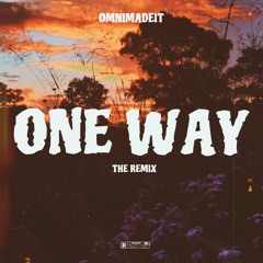 omnimadeit - one way remix (lust) - prod. omni, On God