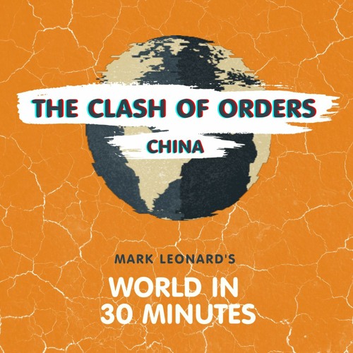 The Clash of Orders with Rana Mitter on China
