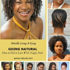 PDF KINDLE DOWNLOAD Going-natural: How to Fall in Love With Nappy Hair bestselle