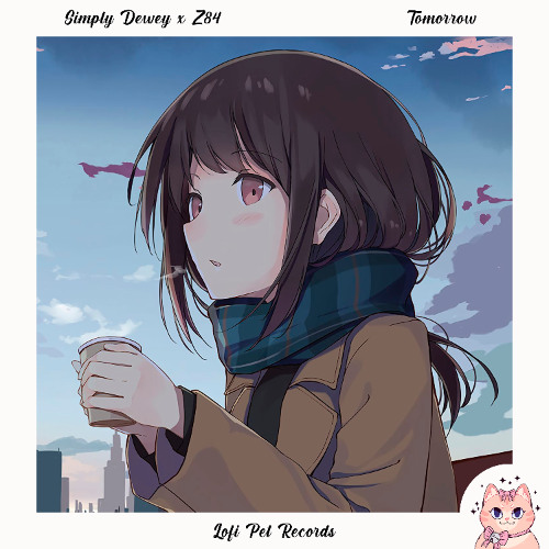 Simply Dewey & Z84 - Tomorrow [Lofi Pet Records]