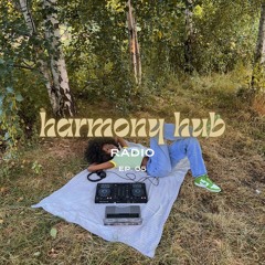 Harmony Hub Radio - EP. 05 | Dance, Alternative RnB, Indie Soul