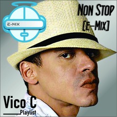 Vico C - Non Stop [E - Mix]