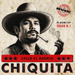 Chiquita (Calle El Barrio) #1