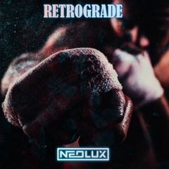 Neolux - Retrograde (Extended Mix)