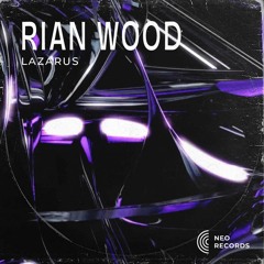 Rian Wood -  Lazarus [NRTS11] (FREE DL)