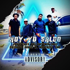 Hoy Yo Salgo - Johanca23 Ft. Antonio Dalí, Chichito DobleAa, Nanchito One