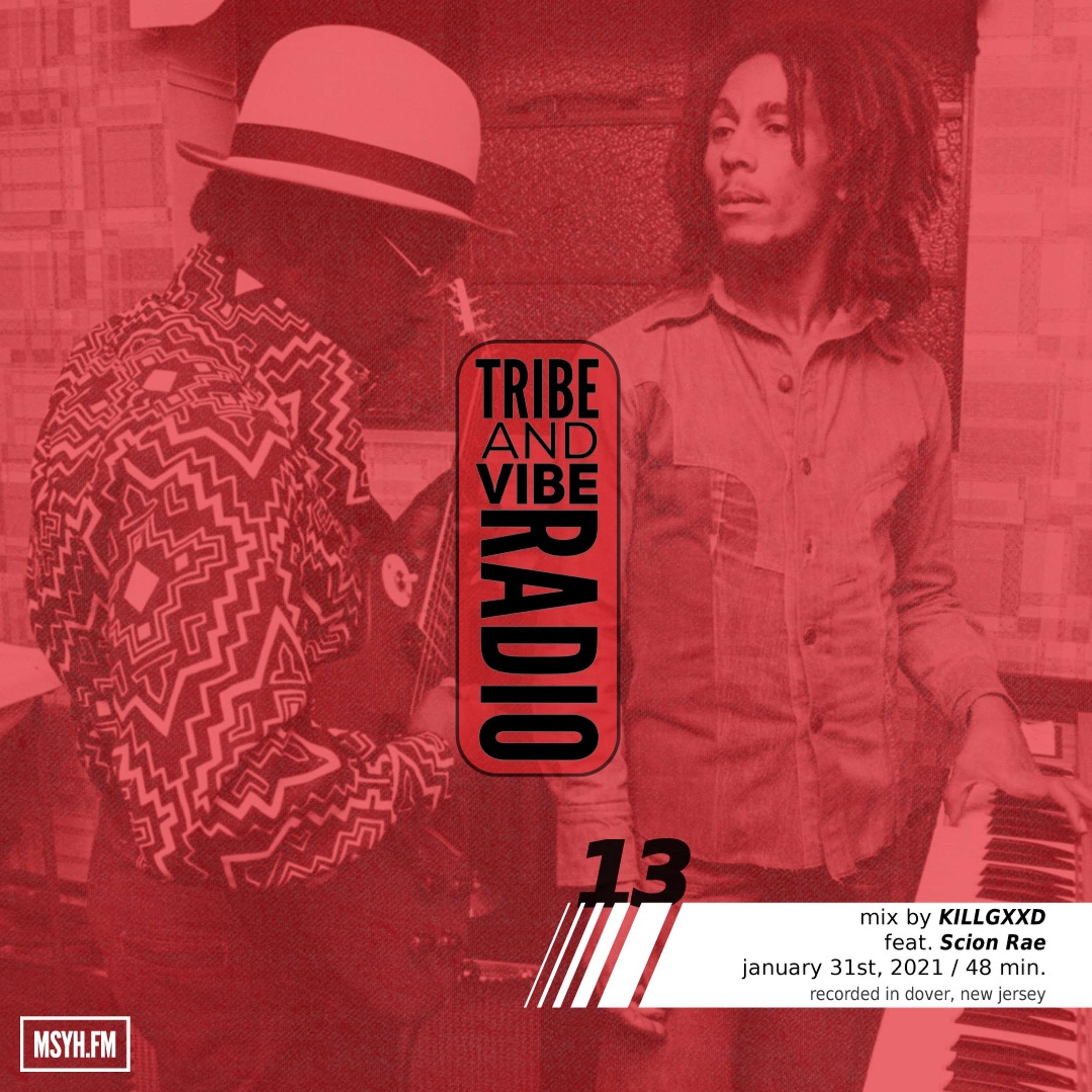 Tribe and Vibe Radio | Session 13 with KILLGXXD feat. Scion Rae episode artwork