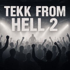 TEKK FROM HELL 2 [185BPM]