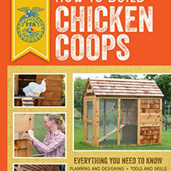 GET EBOOK 📦 How to Build Chicken Coops: Everything You Need to Know, Updated & Revis