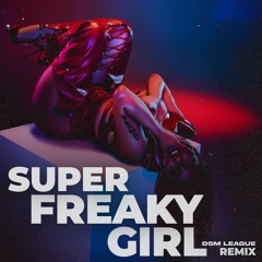 Nicki Minaj - Super Freaky Girl (DSM League Remix)