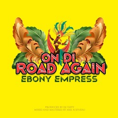 Ebony Empress - On Di Road (SXM Soca 2023)