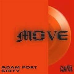 Adam Port, Stryv - Move feat. Malachiii (John The Crook Remix)
