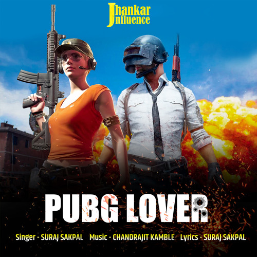 Stream Pubg Lover by Suraj Sakpal Listen online for free on