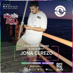 TOD Radioshow // JONA CEREZO  - IBIZA GLOBAL RADIO // 19-11-2021