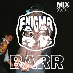 Enigma 001: BARR