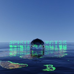 SPIRIT OF WATER (Original Mix)