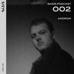 BASIS PODCAST 002: ANDROM