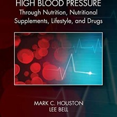Access PDF EBOOK EPUB KINDLE Controlling High Blood Pressure through Nutrition, Suppl