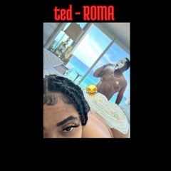 T E D- Roma (Prod.Haxz)