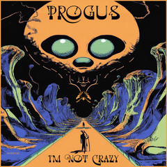 I'm Not Crazy