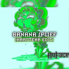 banana' spliff  (hardtekk Edit)