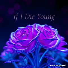 If I Die Young (Germalog Edit)