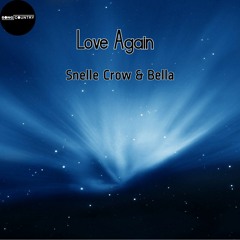 Snelle Crow & Bella - Love Again