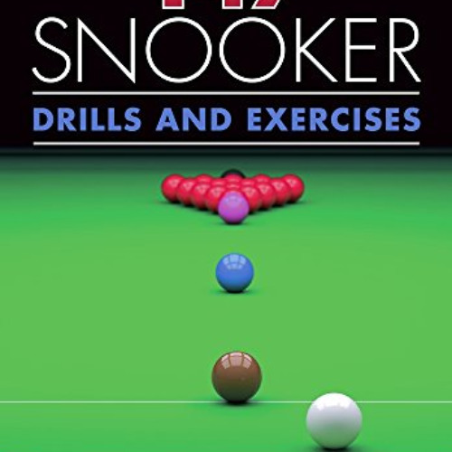 GET EBOOK 💚 147 Snooker Drills and Exercises by  Andrew Highfield &  David Horrix EB