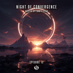 Night Of Convergence - Episode 12