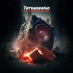 Tatsunoshin - Earthquake