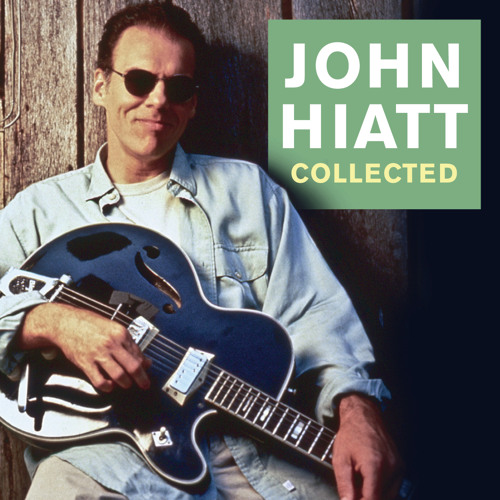 Stream John Hiatt | Listen to Collected playlist online for free on  SoundCloud