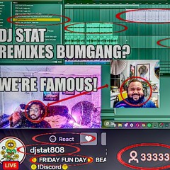DJ Stat x Bumgang - We're FAMOUS!