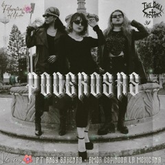 Poderosas (feat. Amor Espinoza La Mexicana & Angy Bahenaa)