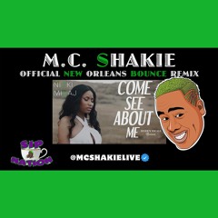 MC Shakie - See About Me Bounce Remix