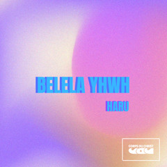 Belela YHWH - Haru