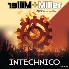 Miller+Miller feat. qBon & Lieza Lie - Intechnico (Extended Mix)