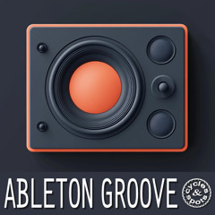 Cycles & Spots - Ableton Groove