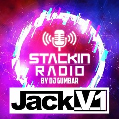 Stackin' Radio Show 18 /8/22 Ft Jack V1 - Hosted By Gumbar - Style Radio DAB