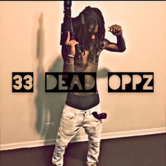 33 Dead OppZ