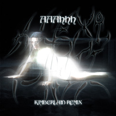 AAAHHH - KimberlaID AAAHHHcore mix