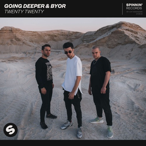 Going Deeper & BYOR - Twenty Twenty [OUT NOW]
