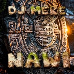 Dj Mere - Nawi